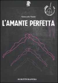 L'amante perfetta — Giancarlo Vissio