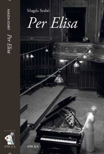 Per Elisa — Magda Szabo