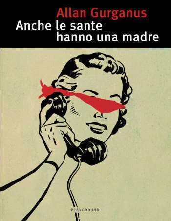 Anche le sante hanno una madre