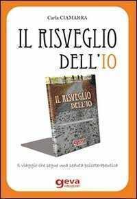 Il risveglio dell'Io — Carla Ciamarra