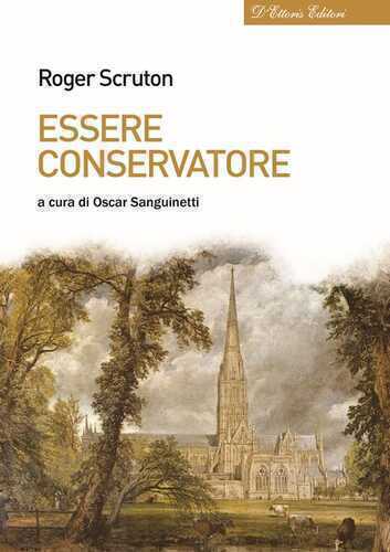 Essere conservatore — Roger Scruton