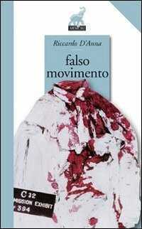 Falso movimento — Riccardo D'Anna