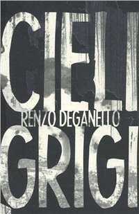 Cieli grigi — Renzo Deganello