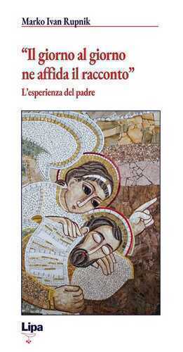 «Il giorno al giorno ne affida il racconto». L'esperienza del padre
