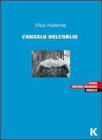 L'angelo dell'oblio — Maja Haderlap