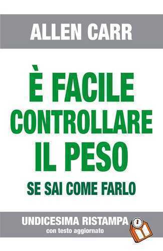 È facile controllare il peso se sai come farlo