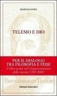 Telesio e Dio — Spartaco Pupo