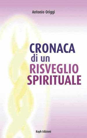 Cronaca di un risveglio spirituale