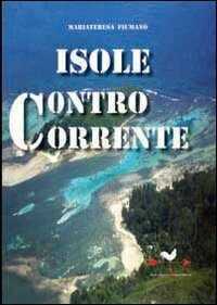 Isole controcorrente — Mariateresa Fiumanò