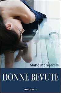 Donne bevute — Mahè Mengarelli