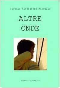 Altre onde — Claudia A. Marcello