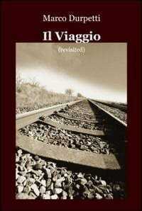 Il viaggio — Marco Durpetti