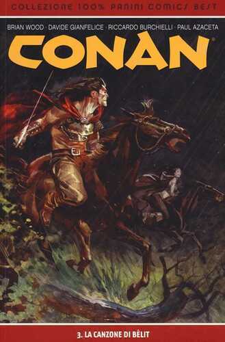 La canzone di Bêlit. Conan. Vol. 3