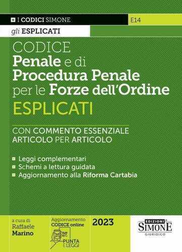 Codice penale e di procedura penale esplicati per le Forze dell’ordine. Con espansione online
