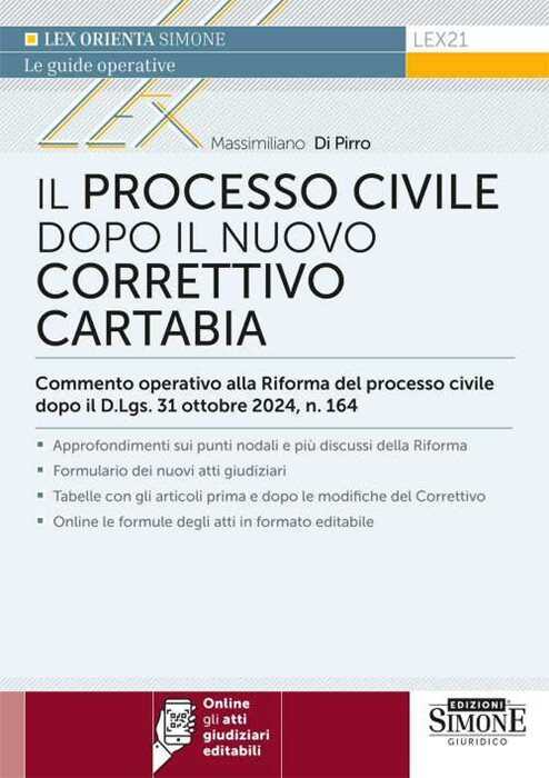 Il processo civile dopo il nuovo correttivo Cartabia. Commento operativo alla Riforma del processo civile dopo il D.Lgs. 31 ottobre 2024, n. 164. Con espansione online — Massimiliano Di Pirro
