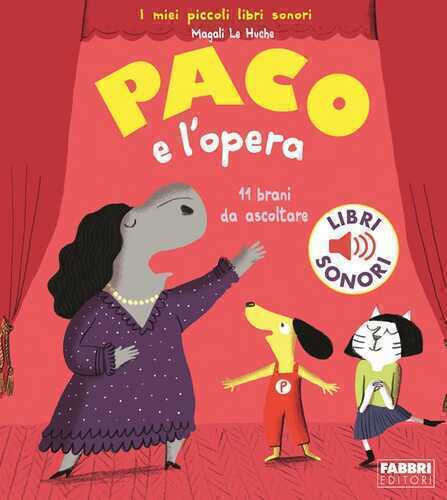 Paco e l'opera — Magali Le Huche