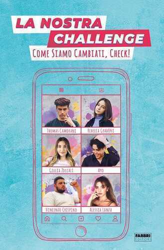 La nostra challenge. Come siamo cambiati, check!
