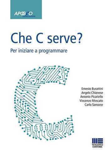 Che C serve? Per imparare a programmare