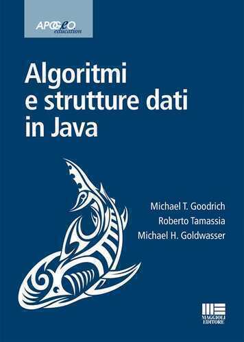 Algoritmi e strutture dati in Java — Michael T. Goodrich,