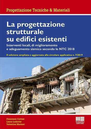 La progettazione strutturale su edifici esistenti — Francesco Cortesi