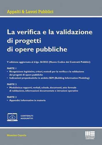 La verifica e la validazione di progetti di opere pubbliche. Edizione aggiornata al d.lgs. 36/2023 (Nuovo Codice dei Contratti Pubblici)