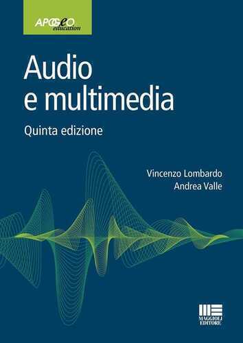 Audio e multimedia — Vincenzo Lombardo
