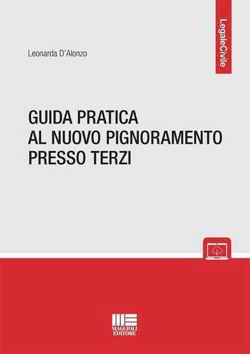 Guida pratica al nuovo pignoramento presso terzi