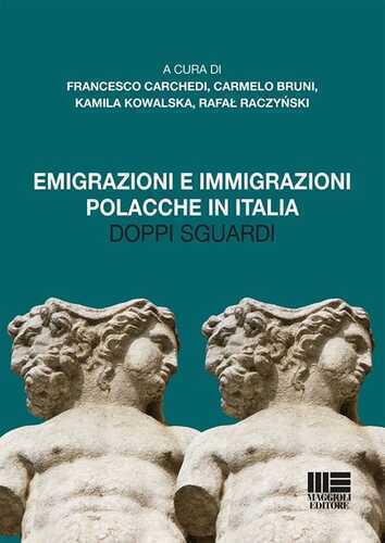 Emigrazioni e immigrazioni polacche in Italia. Doppi sguardi