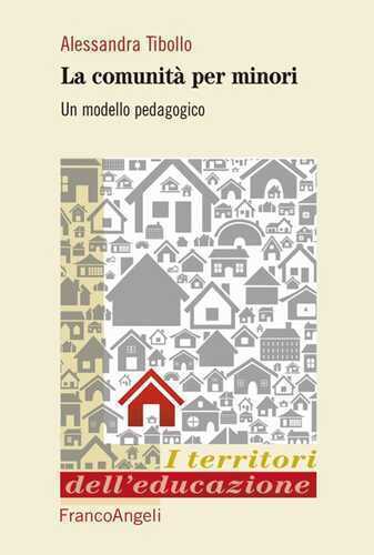 Le comunità per minori. Un modello pedagogico