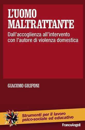 L'uomo maltrattante. Dall'accoglienza all'intervento con l'autore di violenza domestica