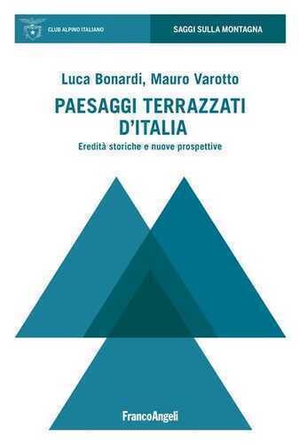 Paesaggi terrazzati d'Italia. Eredità storiche e nuove prospettive