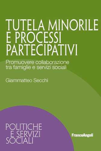 Tutela minorile e processi partecipativi. Promuovere collaborazione tra famiglie e servizi sociali