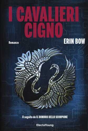 I cavalieri cigno — Erin Bow