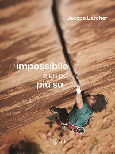 L'impossibile è un po' più su. Ediz. illustrata