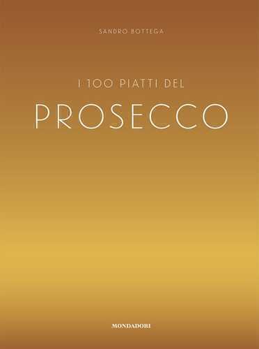 I 100 piatti del prosecco