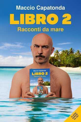 Libro 2. Racconti da mare — Maccio Capatonda