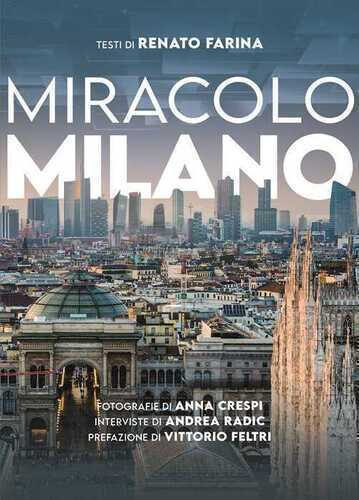 Miracolo Milano. Ediz. illustrata