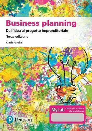 Business planning. Dall'idea al progetto imprenditoriale. Ediz. MyLab. Con Contenuto digitale per accesso online