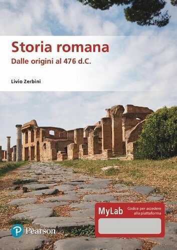 Storia romana. Dalle origini al 476 d.C. Ediz. MyLab. Con Contenuto digitale per download e accesso online