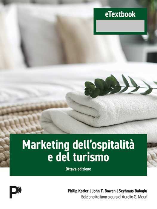 Marketing dell'ospitalità e del turismo. Con eTextbook — Philip KOTLER