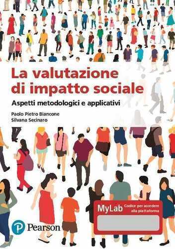 La valutazione dell'impatto sociale. Aspetti metodologi. Ediz. MyLab. Con Contenuto digitale per accesso online