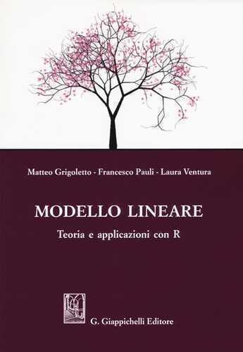 Modello lineare. Teoria e applicazioni con R