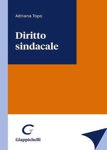 Diritto sindacale — Adriana Topo