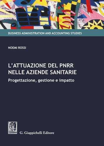 L'attuazione del PNRR nelle aziende sanitarie. Progettazione, gestione e impatto