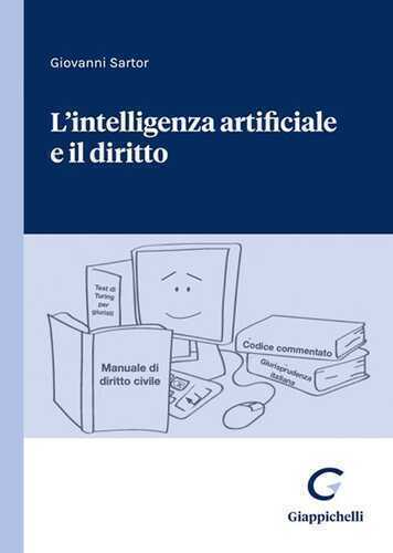 L'intelligenza artificiale e il diritto — Giovanni Sartor
