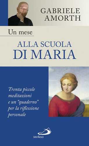 Un mese alla scuola di Maria. Trenta piccole meditazioni e un "quaderno" per la riflessione personale