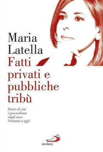 Fatti privati e pubbliche tribù. Storie di vita e giornalismo dagli anni sessanta a oggi