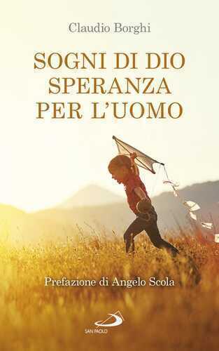 Sogni di Dio, speranza per l'uomo
