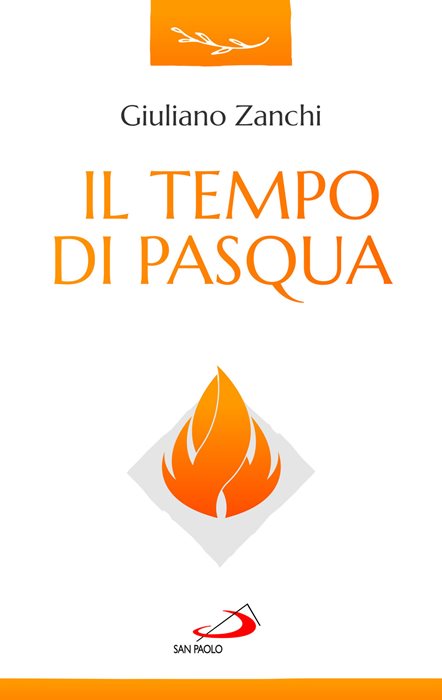 Il tempo di Pasqua — Giuliano Zanchi