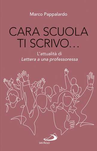 Cara scuola ti scrivo... L'attualità di Lettera a una professoressa